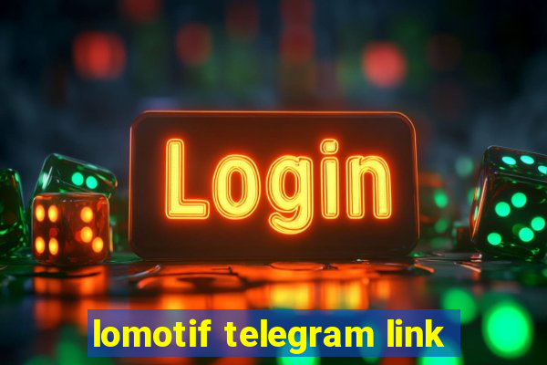 lomotif telegram link